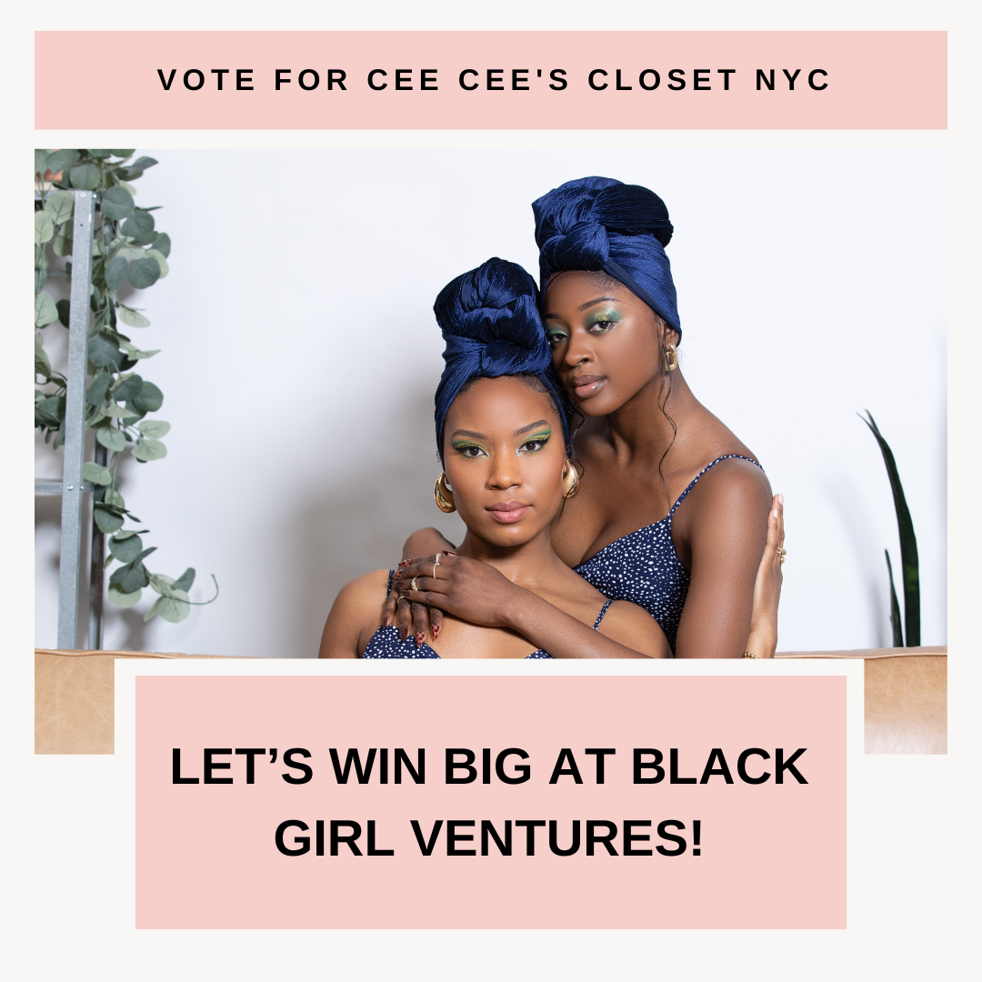 Vote for Cee Cee's Closet NYC to Win Big at Black Girl Ventures!